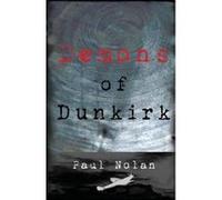 Demons of Dunkirk Paul Nolan Paul Nolan (Auteur)