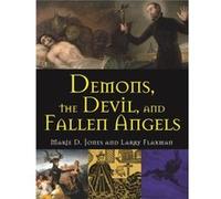 Demons The Devil And Fallen Angels by Marie D. Jones Marie D Jones, Larry Flaxman (Auteur)