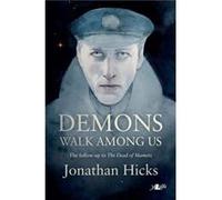 Demons Walk Among Us by Jonathan Hicks Jonathan Hicks (Auteur)
