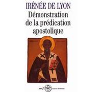Démonstration de la prédication apostolique Irénée De Lyon (Auteur)