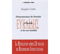 Démonstration Du Postulat D'euclide Et De Son Inutilité