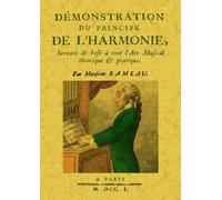 Démonstration du principe de l'harmonie - Jean-Philippe Rameau - Maxtor France - broché - Essai