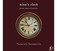 Demopoulos,Panayotis - Ninas Clock/Pianoimprovisation [Import]