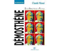 Démosthène ou les Ambiguïtés de la politique