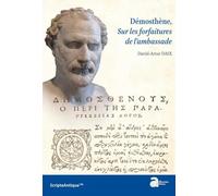 Démosthène, Sur les forfaitures de l'ambassade