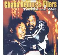 Demus, Chaka -& Pliers- - Trouble and War [Import]