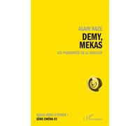 Demy, Mekas Les puissances de la couleur - Alain Naze - L'harmattan - broché - Monographie