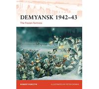 Demyansk 1942-43: The frozen fortress