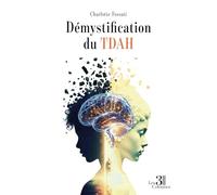 Démystification du TDAH