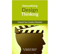 Demystifying Design Thinking: Unleash Your Creative Potential