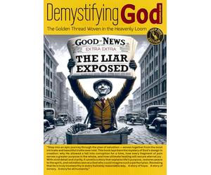Demystifying God: The Golden Thread Woven in the Heavenly Loom