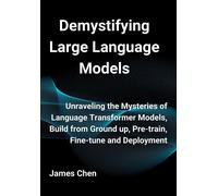 Demystifying Large Language Models