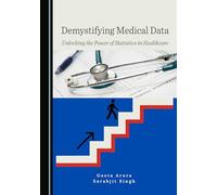 Demystifying Medical Data: Unlocking the Power of Statistics in Healthcare