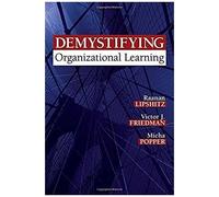 Demystifying Organizational Learning