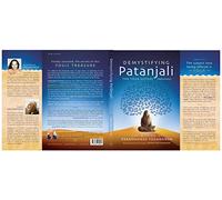 Demystifying Patanjali : The Yoga Sutras