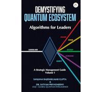 Demystifying Quantum Ecosystem: Algorithms for Leaders