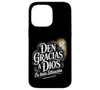 Den Gracias en Todo Tesalonicenses 5:18 Verset biblique Espagnol Coque pour iPhone 14 Pro Max