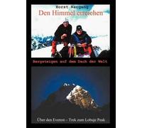 Den Himmel Erreichen - Bergsteigen Auf Dem Dach Der Welt