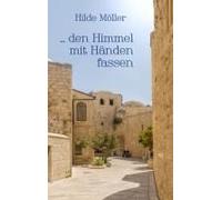 ... Den Himmel Mit Händen Fassen