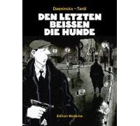 Den Letzten Beissen Die Hunde