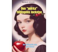 Den "mörka" tvillingens lockelse: Min Tvillingsjäls Saga - Sann historia -