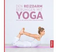 Den Reizdarm Beruhigen Mit Yoga