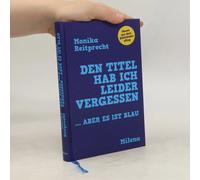 Den Titel Hab Ich Leider Vergessen ... Aber Es Ist Blau