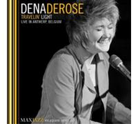Dena DeRose Travelin' Light: Live in Antwerp, Belgium (CD) Album