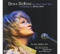 Dena Derose - We Won't Forget You. an Homage to Shirley Horn [Import]