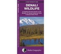 Denali Wildlife A Folding Pocket Guide to the Wildlife of Denali National Park amp Denali State Park James Kavanagh (Auteur)