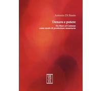 Denaro e potere. Da Marx al Comune come modo di produzione monetario
