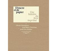 D'encre et de papier: Une histoire du livre imprimé