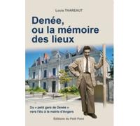 Denée, Ou La Mémoire Des Lieux