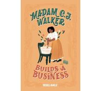 Denene Millner Madam C. J. Walker Builds a Business (Relié)