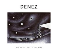Denez - DENEZ, Mil Hent - Mille Chemins