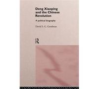 Deng Xiaoping and the Chinese Revolution by David Goodman Paperback Book David S. G. Goodman (Auteur)