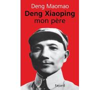 Deng Xiaoping, mon père