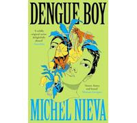 Dengue Boy: 'Smart, funny and brutal' Mariana Enríquez