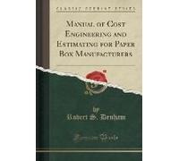 Denham, R: Manual Of Cost Engineering And Estimating For Pap