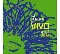 Denhert, Kj - Dal Vivo a Umbria Jazz