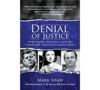 Denial of Justice by Mark Shaw Mark Shaw (Auteur)