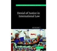 Denial of Justice in International Law Paulsson, Jan (Auteur)