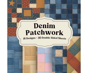 Denim Patchwork Scrapbook Paper for Journals, Collage, and Paper Crafts: Fabric inspired blue textures for creative layering and handmade paper projects