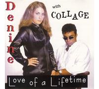 Denine - Love of a Lifetime