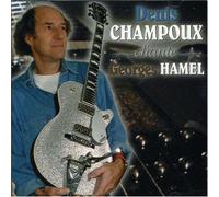 Denis Champoux - Chante Georges Hamel [Import]