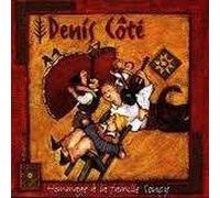 Denis Cote - Hommage a La Famille Soucy [Import]