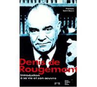 Denis de Rougemont - introduction à sa vie et son oeuvre - François Saint-Ouen - Georg - Livre