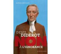 Raphaël Jérusalmy – Denis Diderot : « Non à l’ignorance » – Broché – Actes Sud