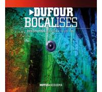 Denis Dufour : Bocalises