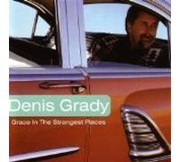 Denis Grady: Grace in the Strangest Places